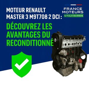Moteur Renault Master 3 M9T708 – 2.3 DCI : Optez pour la Fiabilité du Reconditionné